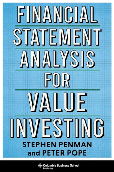 Financial Statement Analysis for Value Investing (Heilbrunn Center for Graham & Dodd Investing Series)
