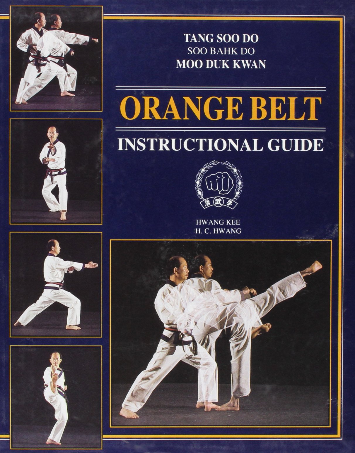 Tang Soo Do Soo Bahk Do Moo Duk Kwan: Orange Belt Instructio