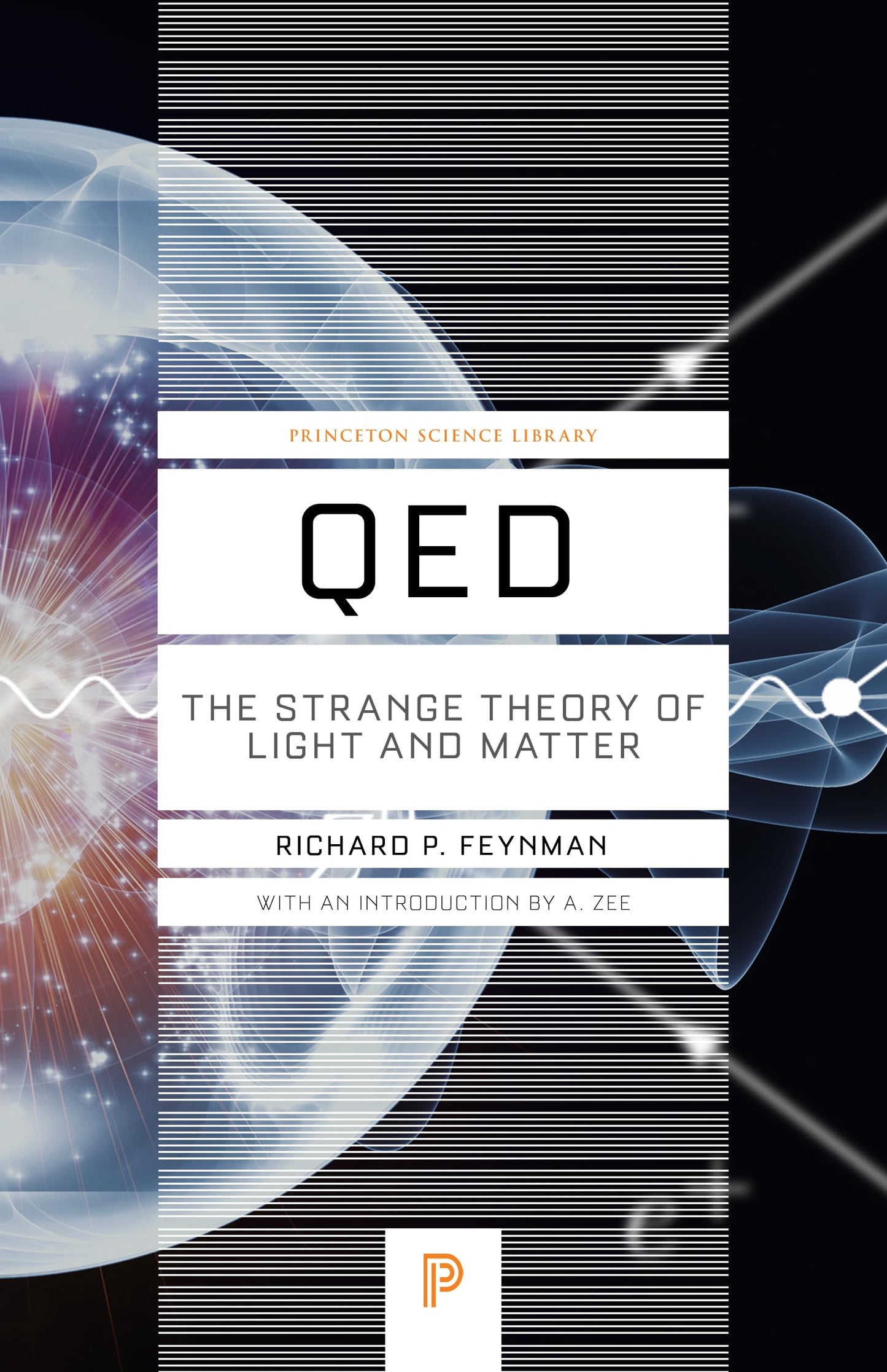 QED: The Strange Theory of Light and Matter (Princeton Scien