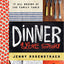 Dinner: A Love Story: It all begins at the family table