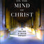 Putting on the Mind of Christ: The Inner Work of Christian Spirituality
