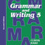 Grammar & Writing: Student Textbook Grade 5 2nd Edition 2014