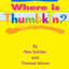 Where is Thumbkin?: 500 Activities to Use with Songs You Already Know