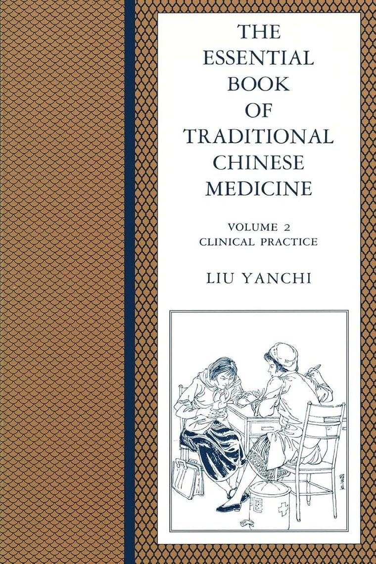 Essential Book of Traditional Chinese Medicine: Vol. 2 Clinical Practice