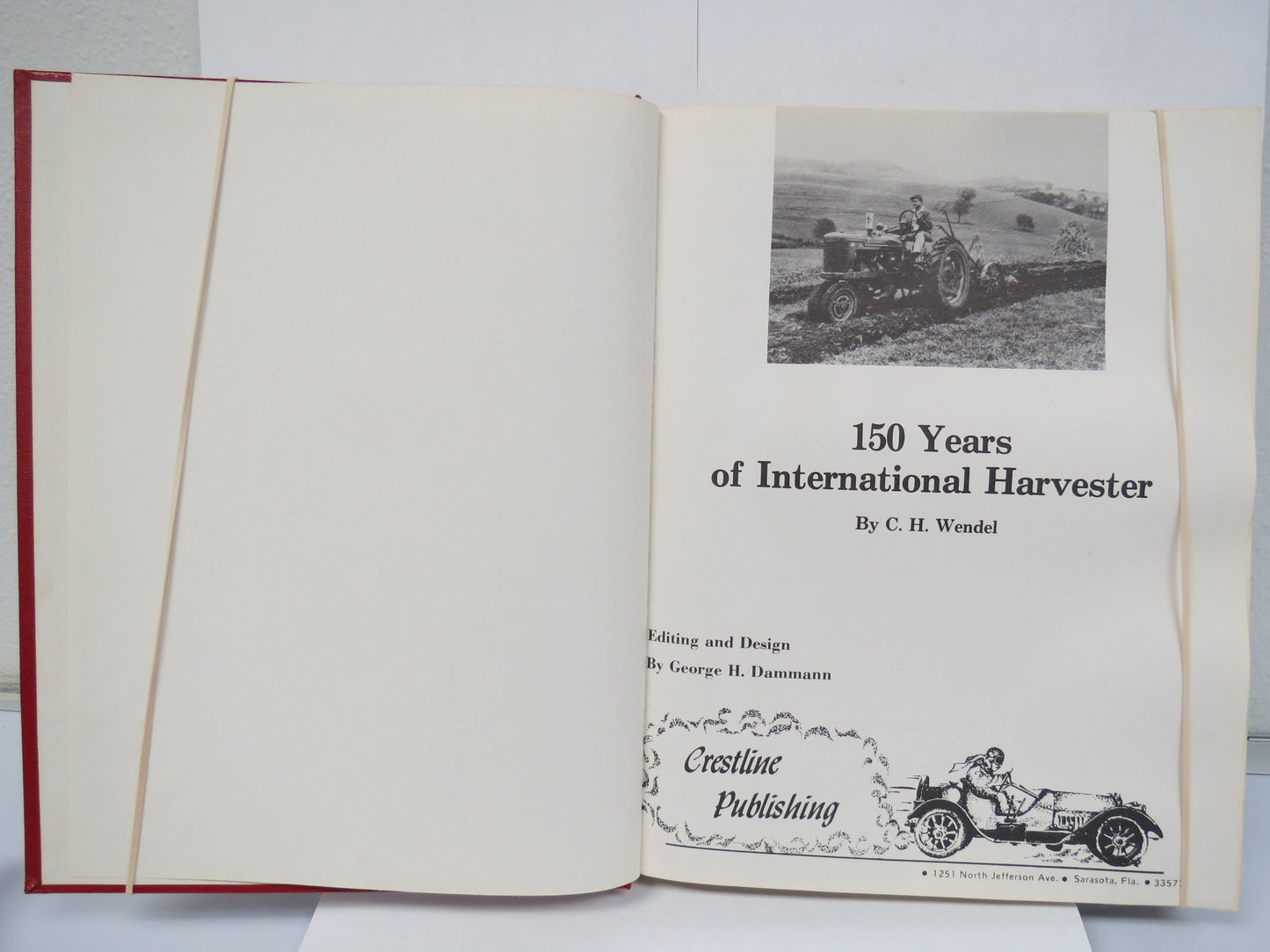 150 Years of International Harvester by C.H. Wendel