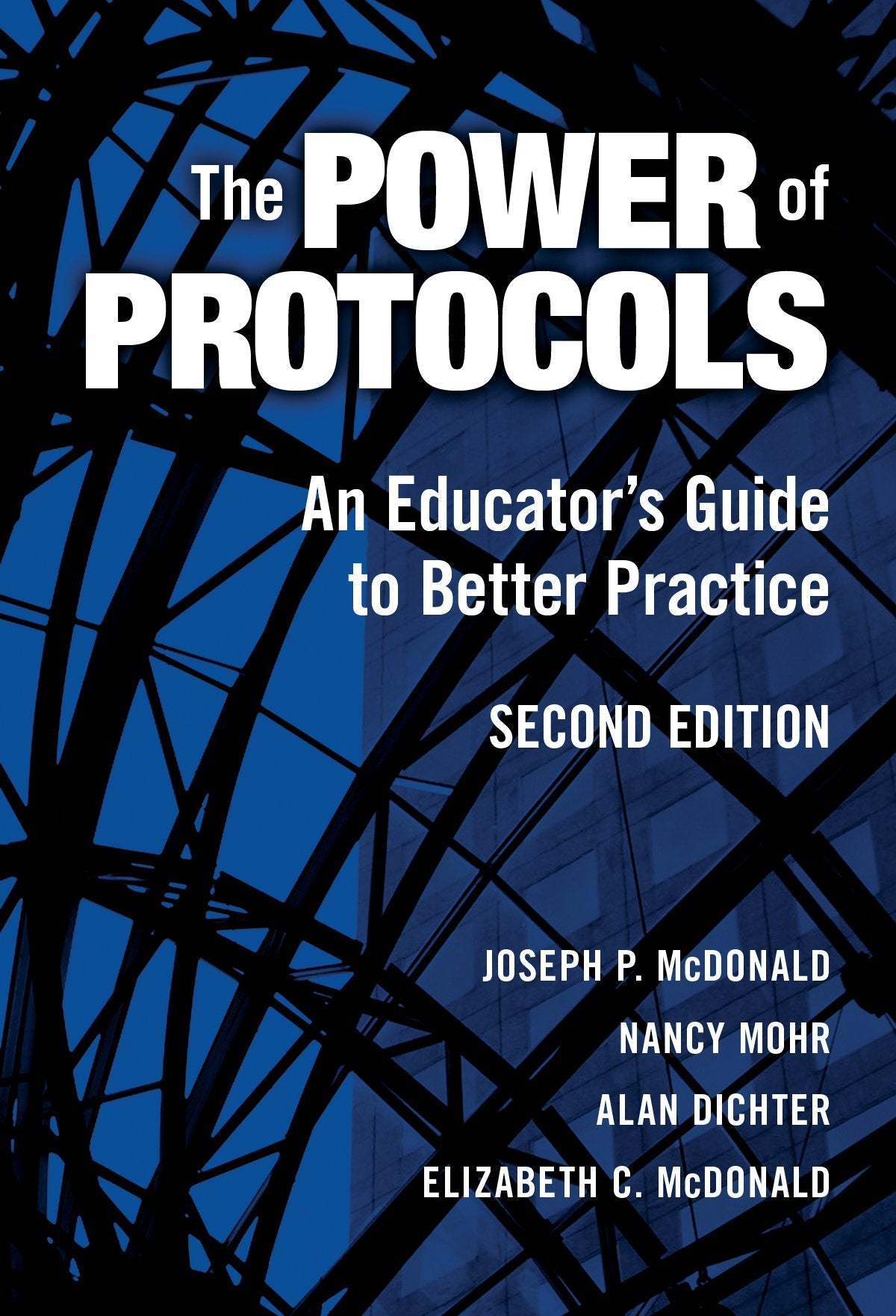 The Power of Protocols: An Educator's Guide to Better Practice