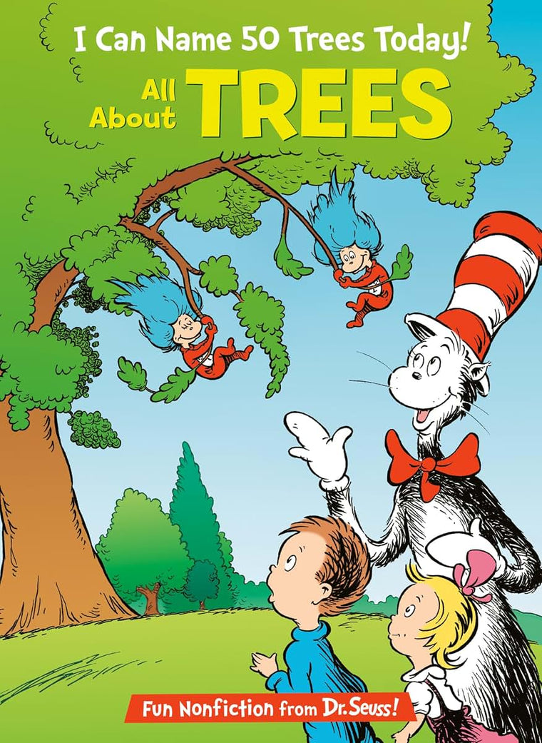 I Can Name 50 Trees Today! All About Trees (The Cat in the Hat's Learning Library)