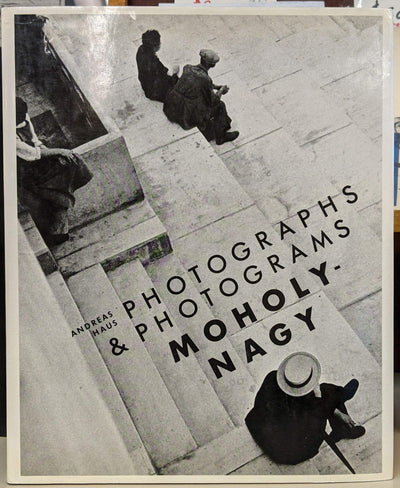Moholy-Nagy: Photographs and Photograms