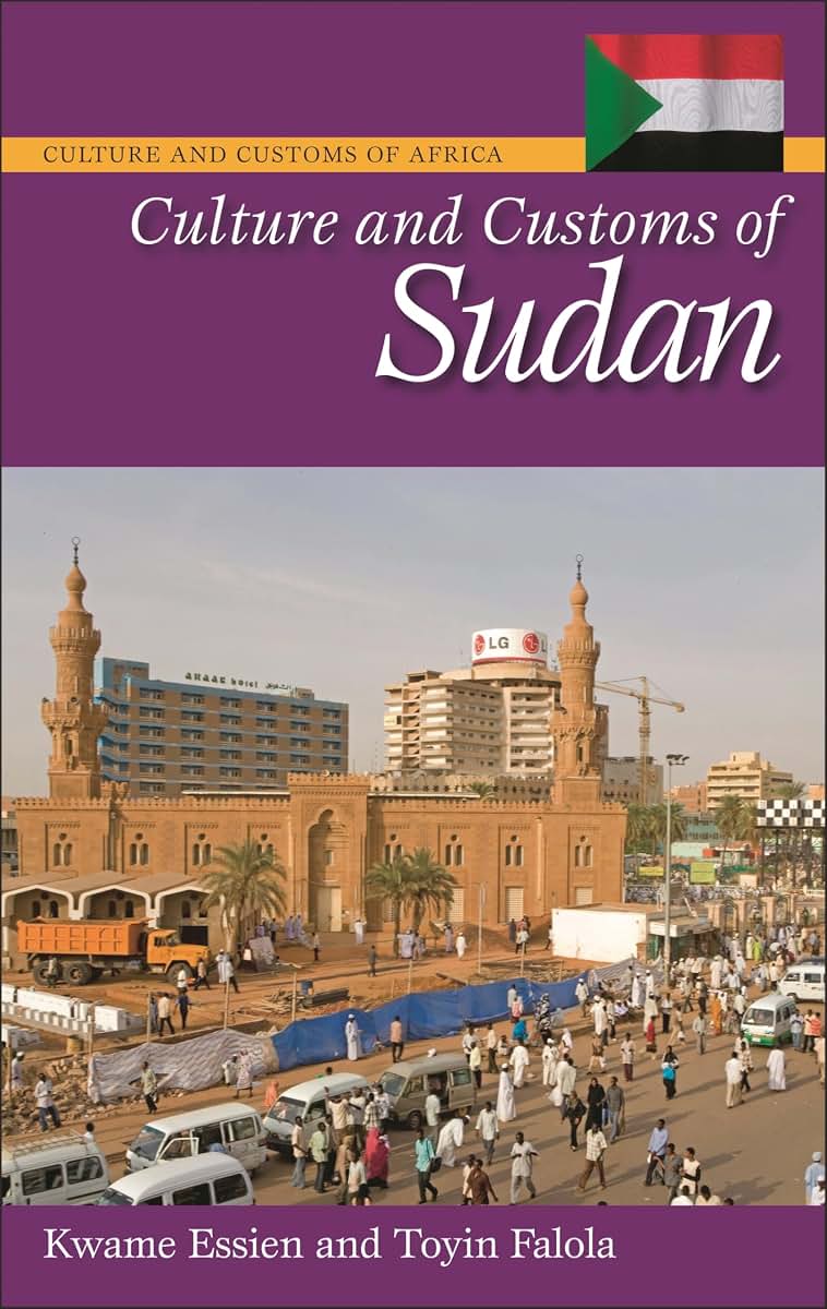 Culture and Customs of Sudan (Culture and Customs of Africa)
