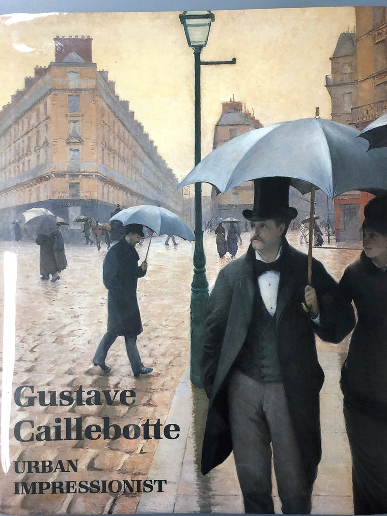 Gustave Caillebotte: Urban Impressionist