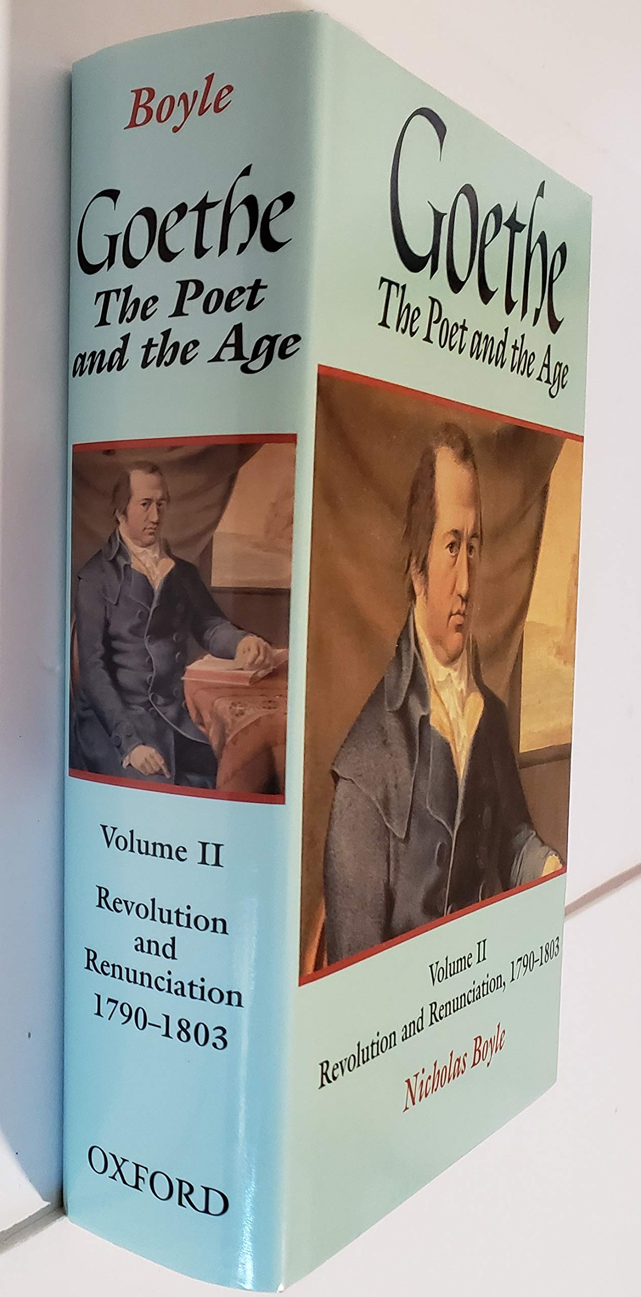Goethe: The Poet and the Age