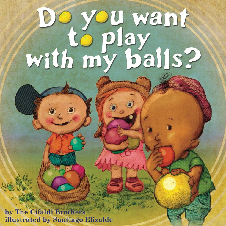 Do You Want To Play With My Balls?