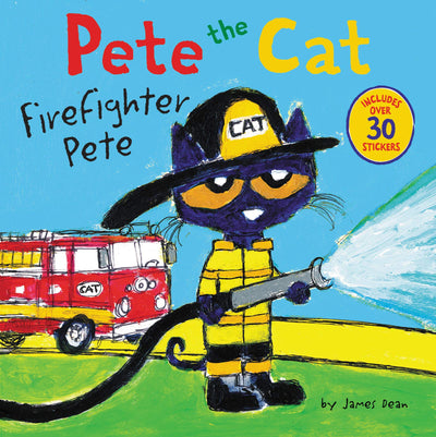 Pete the Cat: Firefighter Pete: Includes Over 30 Stickers! - An Exciting Story About a Field Trip and Saving the Day for Kids (Ages 4-8)