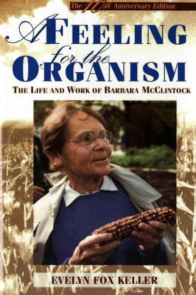 A Feeling for the Organism, 10th Anniversary Edition