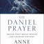 The Daniel Prayer: Prayer That Moves Heaven and Changes Nations