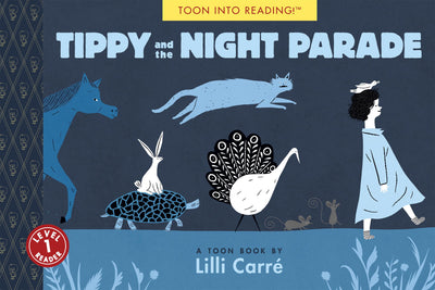 Tippy and the Night Parade: TOON Level 1 (Toon, Level 1 Reader)