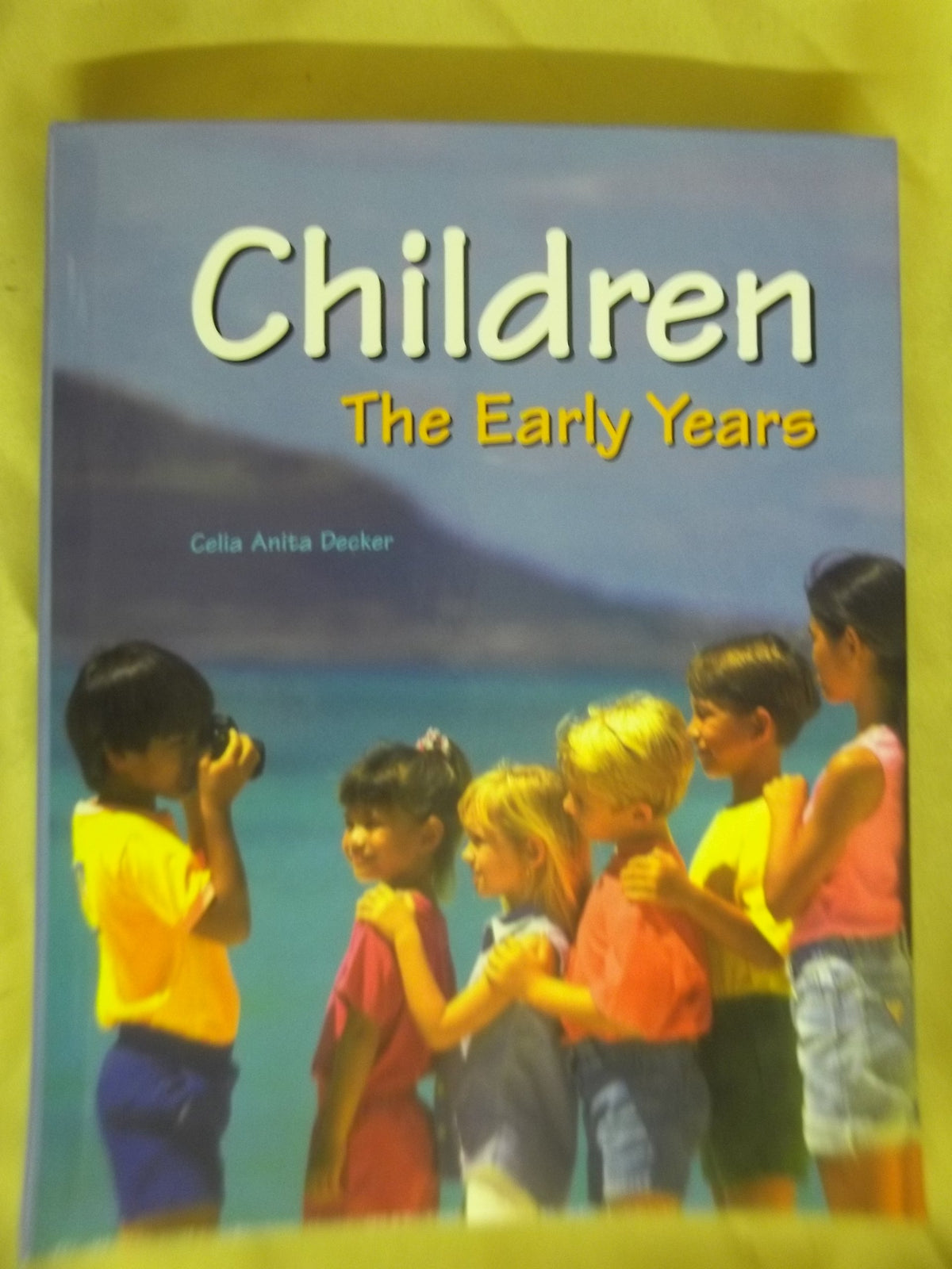 Children: The Early Years