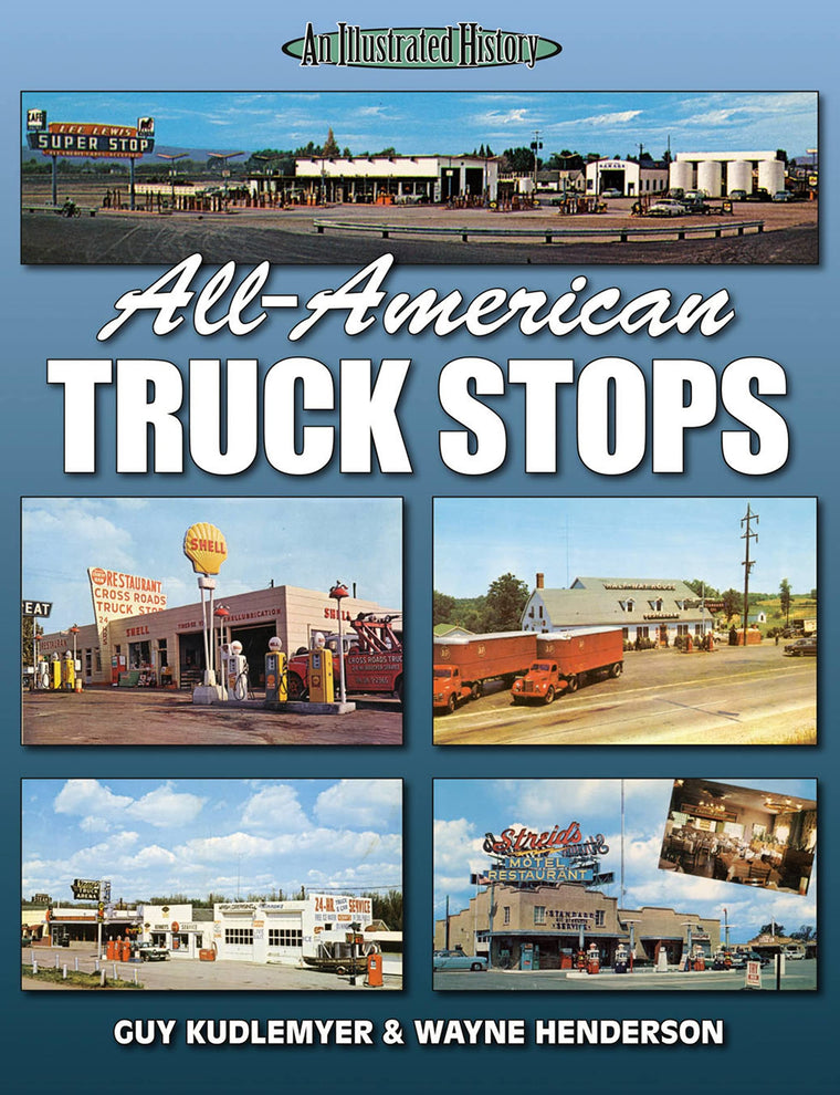 All-American Truck Stops (A Photo Gallery)