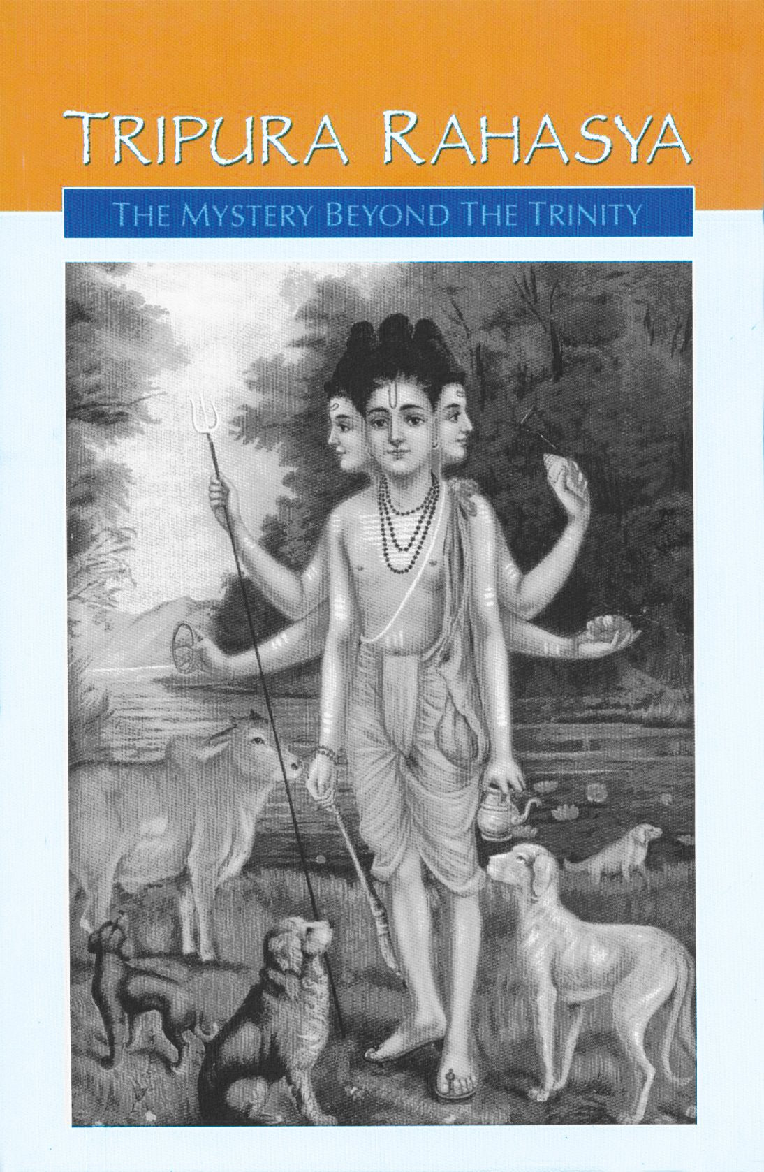 Tripura Rahasya: The Mystery beyond the Trinity
