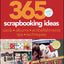 365 Days of Scrapbooking Ideas (Better Homes and Gardens Crafts)