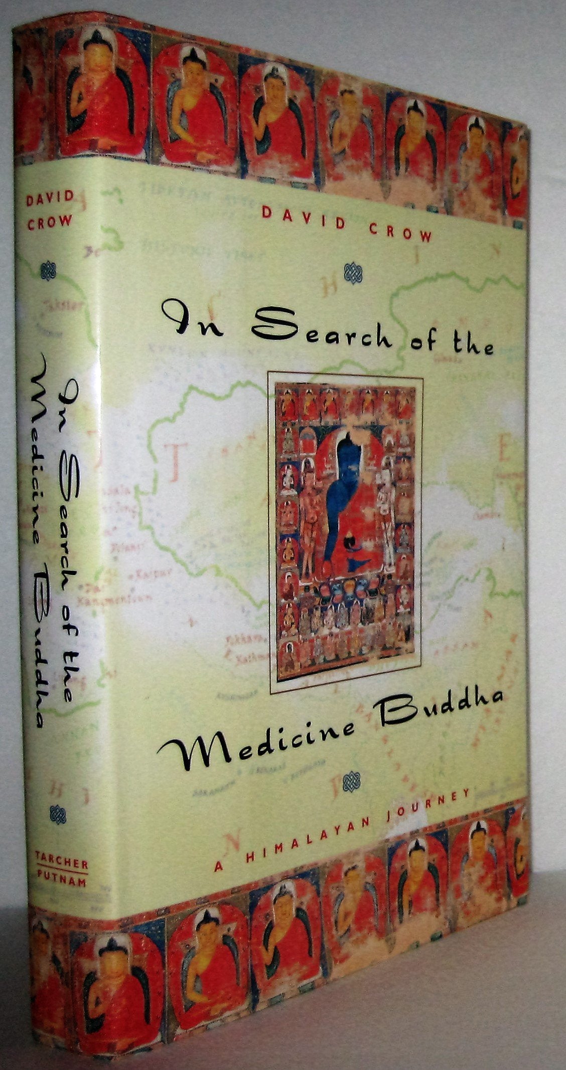 In Search of the Medicine Buddha: A Himalayan Journey by Cro