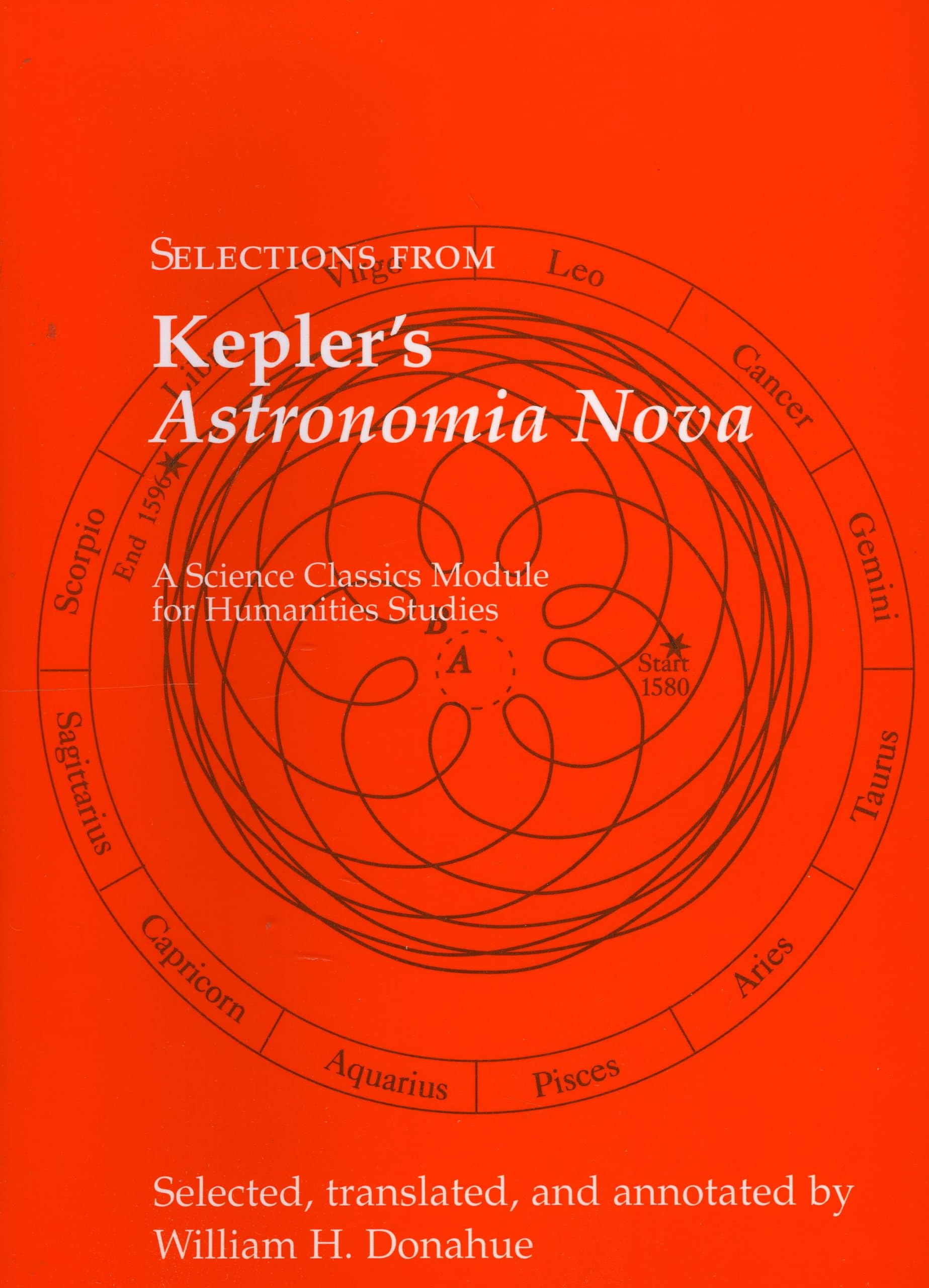 Selections from Kepler's Astronomia Nova (Science Classics Module for Humanities Studies)