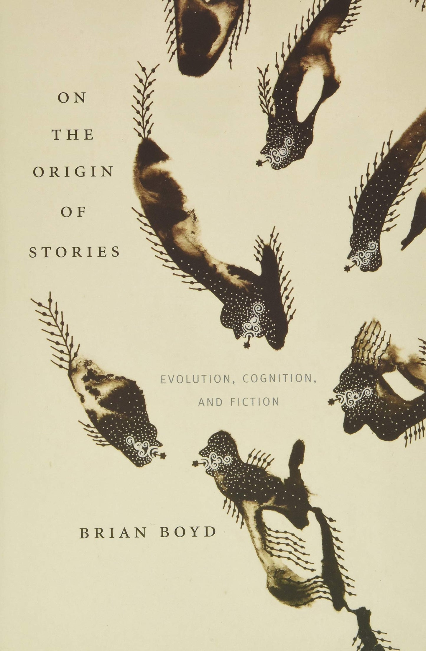 On the Origin of Stories: Evolution, Cognition, and Fiction