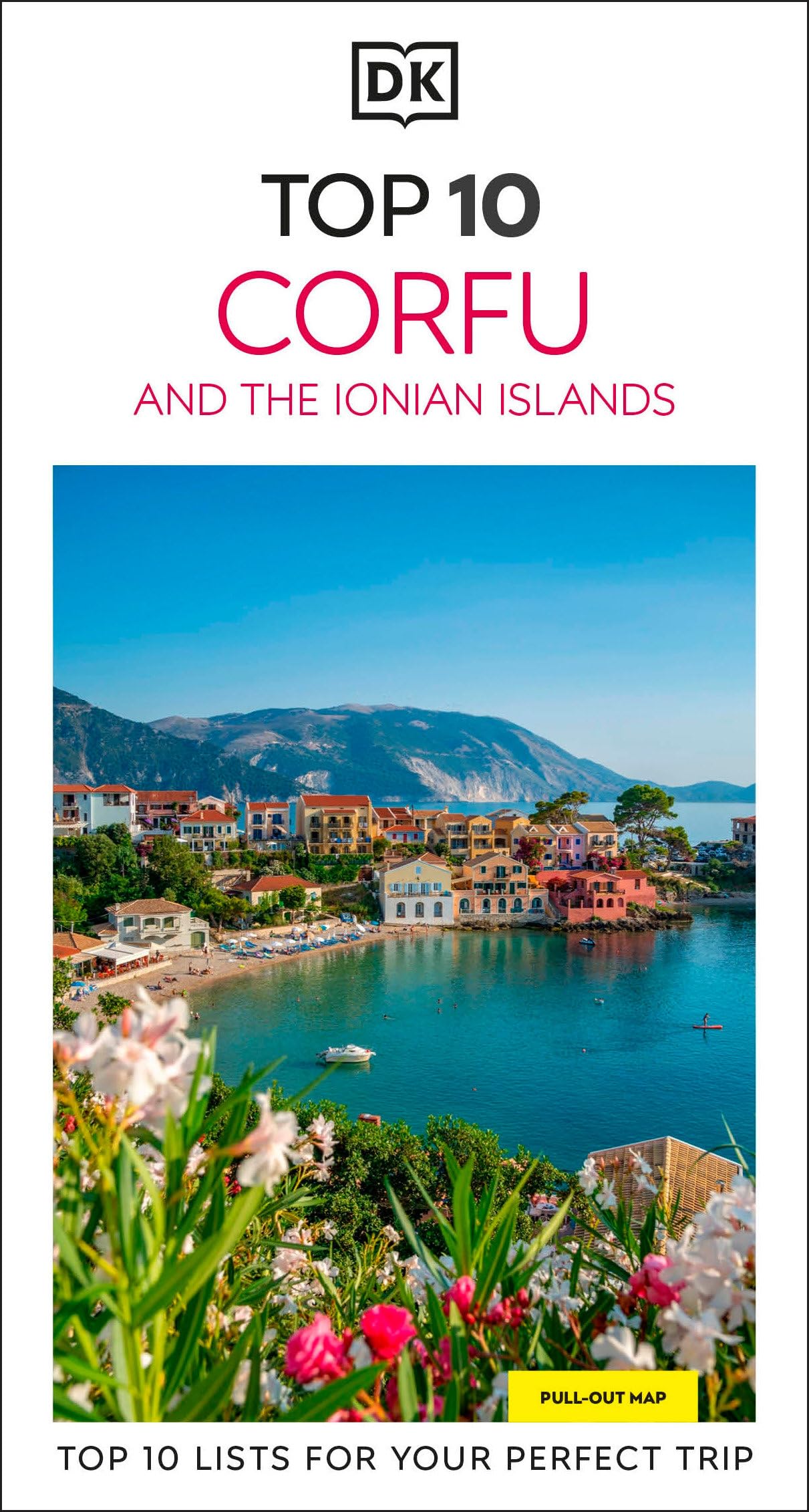 DK Top 10 Corfu and the Ionian Islands: Top 10 lists for your perfect trip, plus an all-weather folded map (Pocket Travel Guide)