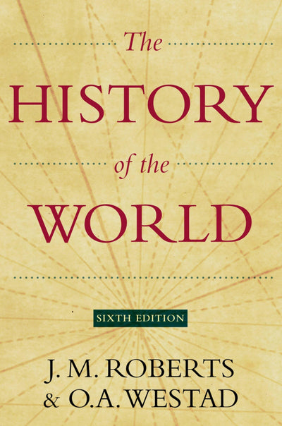 The History of the World by J. M. Roberts