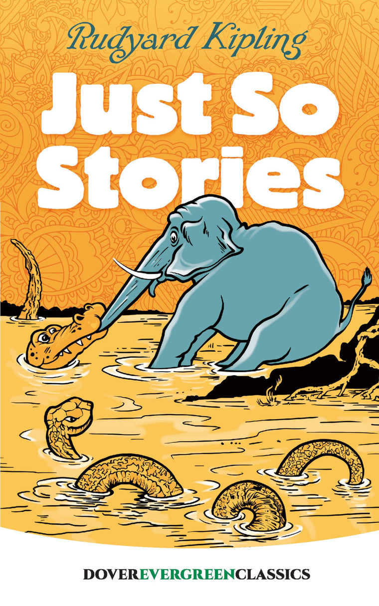 Just So Stories (Dover Children's Evergreen Classics)