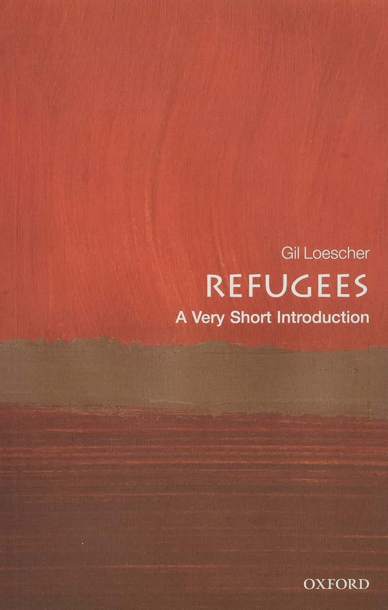 Refugees: A Very Short Introduction (Very Short Introductions)