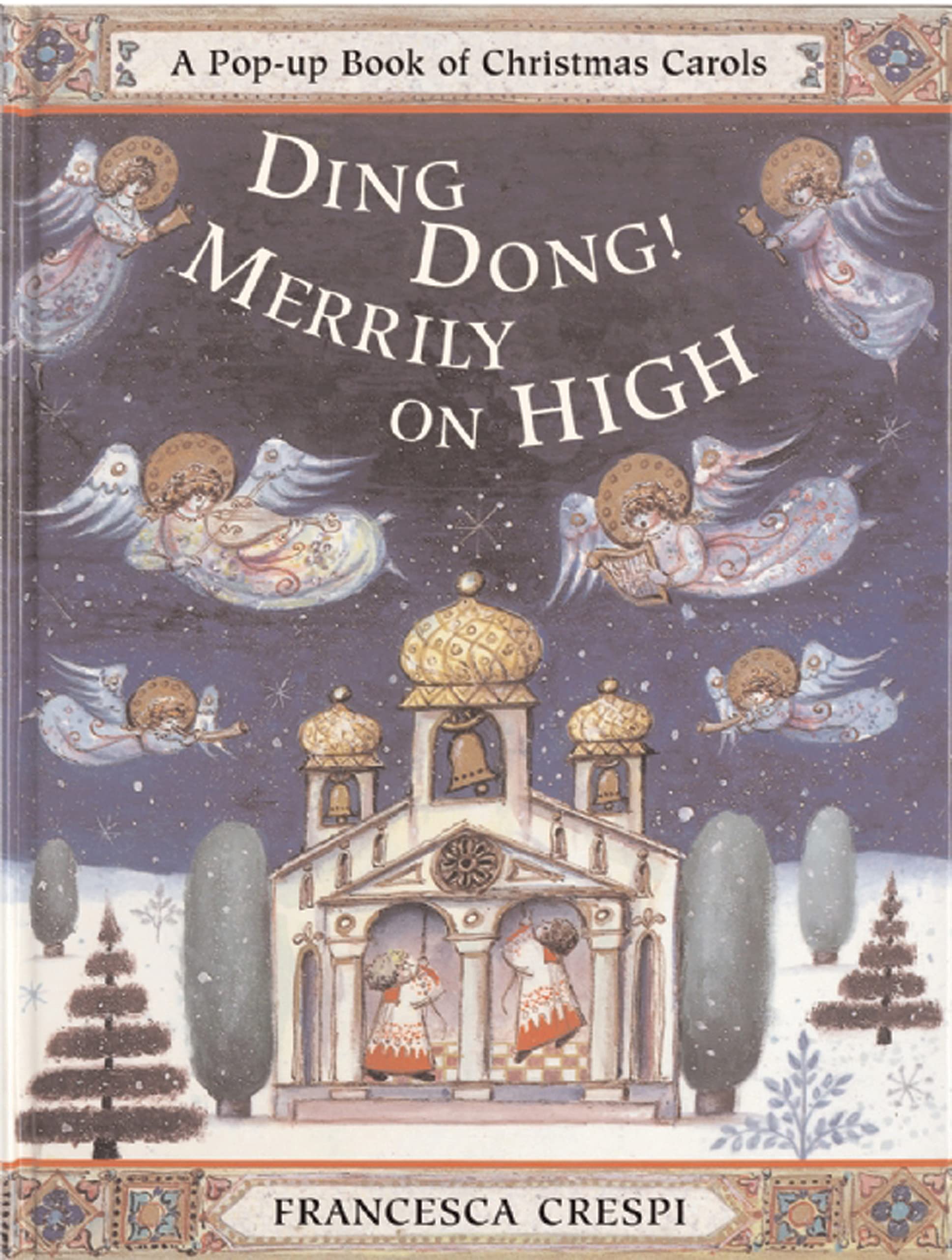 Ding Dong! Merrily on High (A Pop-up Book of Christmas Carols)
