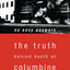 No Easy Answers: The Truth Behind Death at Columbine High School