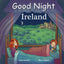 Good Night Ireland (Good Night Our World)