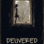 Delivered: A Memoir: My Dark Path Through Addiction