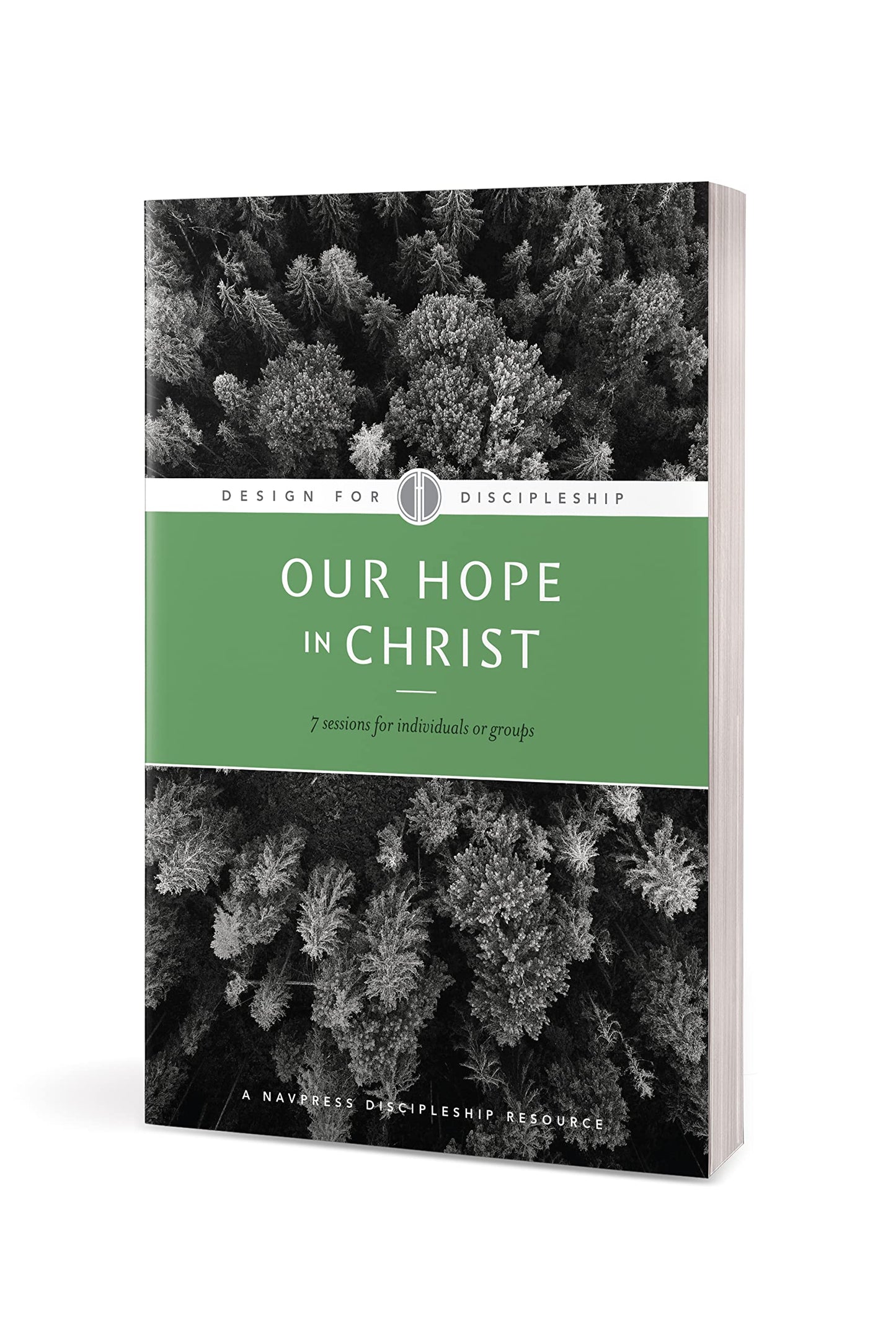 Our Hope in Christ: A Chapter Analysis Study of 1 Thessalonians (Design for Discipleship)