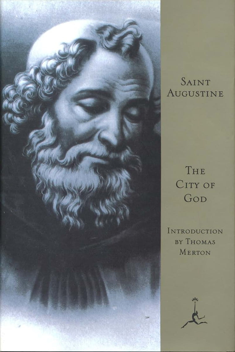 The City of God [The Modern Library] by Saint Augustine