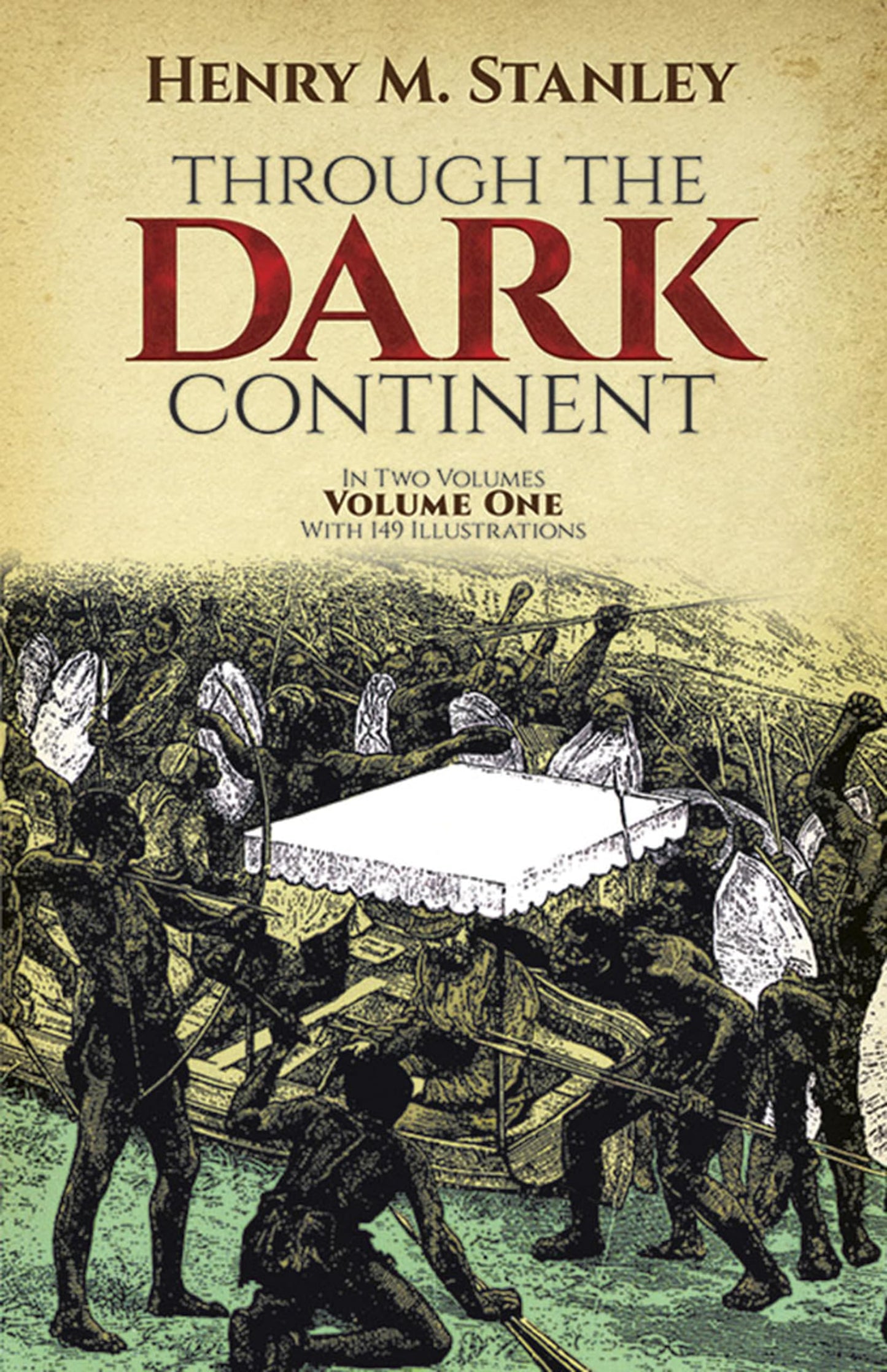 Through the Dark Continent:Volume 1
