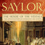 HOUSE OF THE VESTALS (Novels of Ancient Rome, 6)