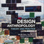 Design Anthropology: Theory and Practice