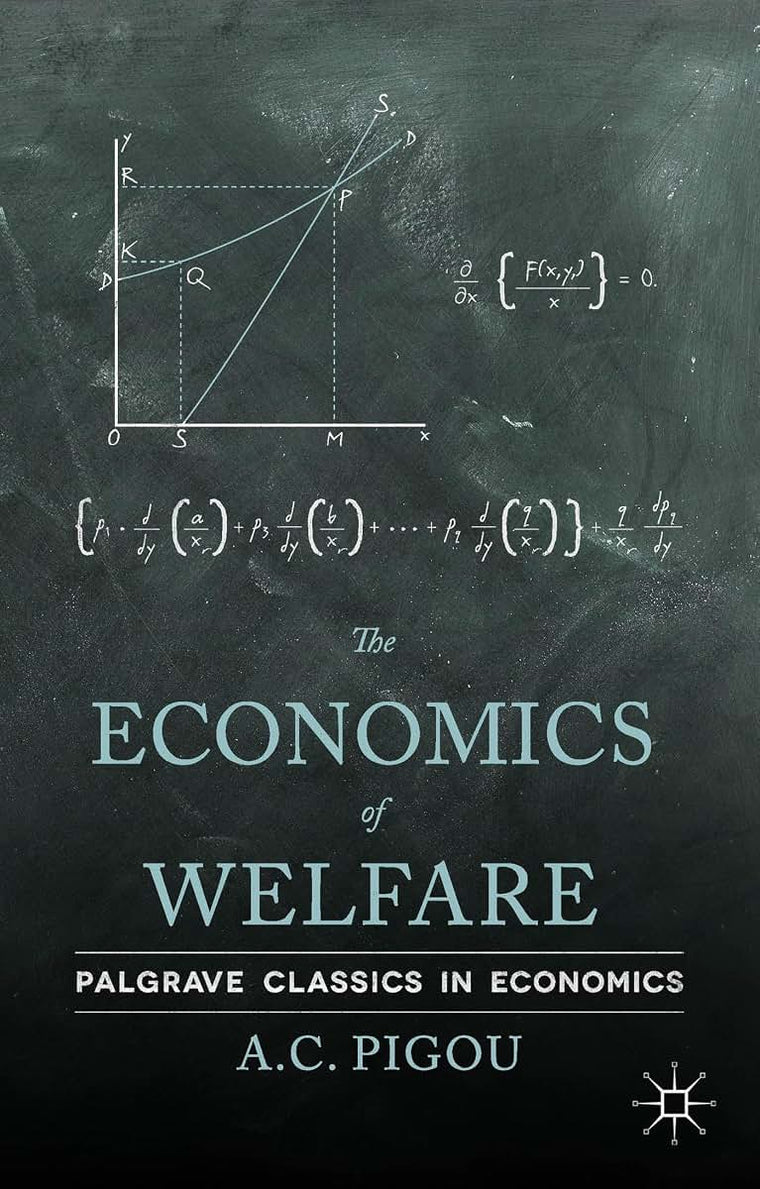 The Economics of Welfare (Palgrave Classics in Economics)
