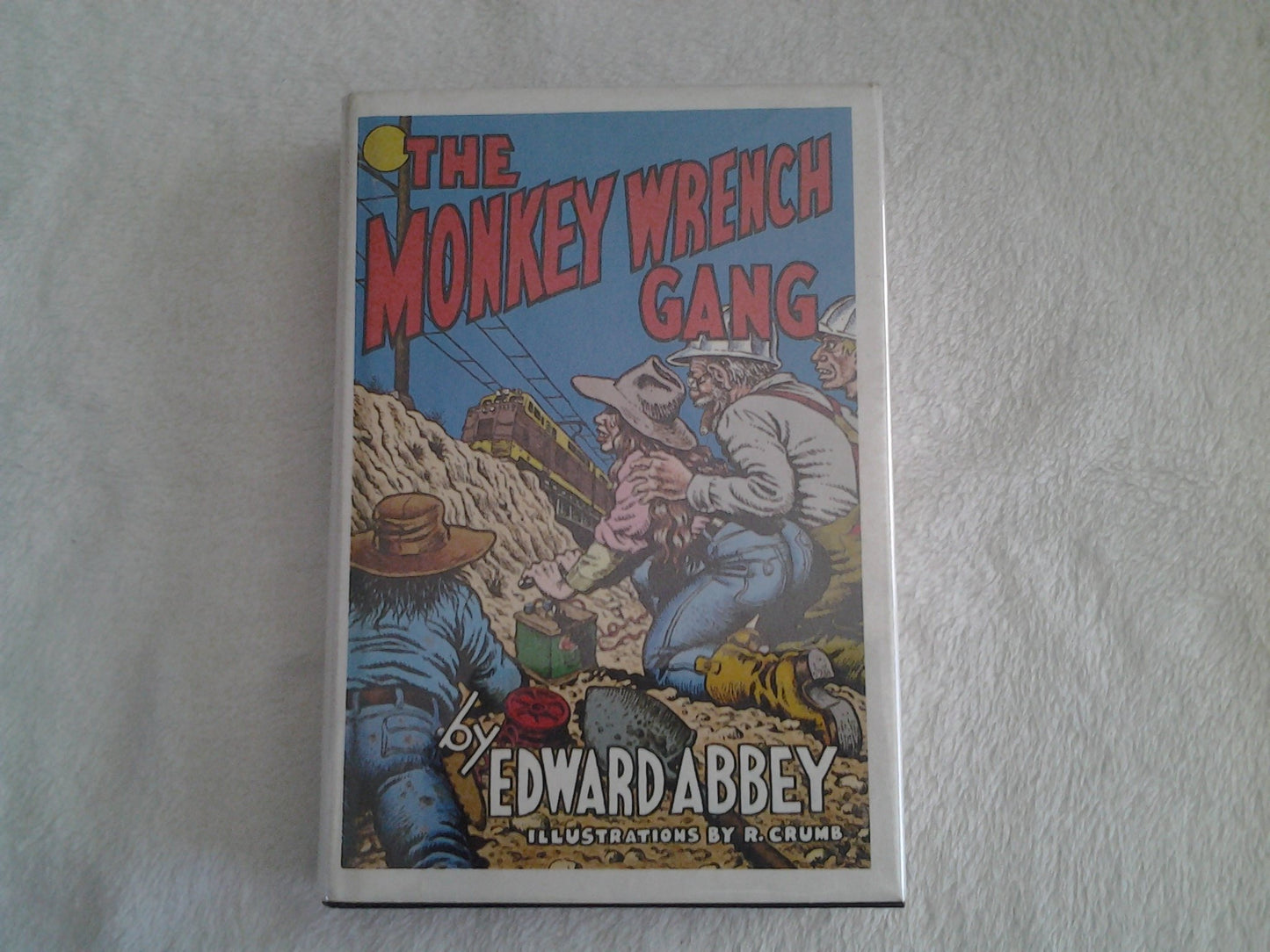 The Monkey Wrench Gang by Edward Abbey