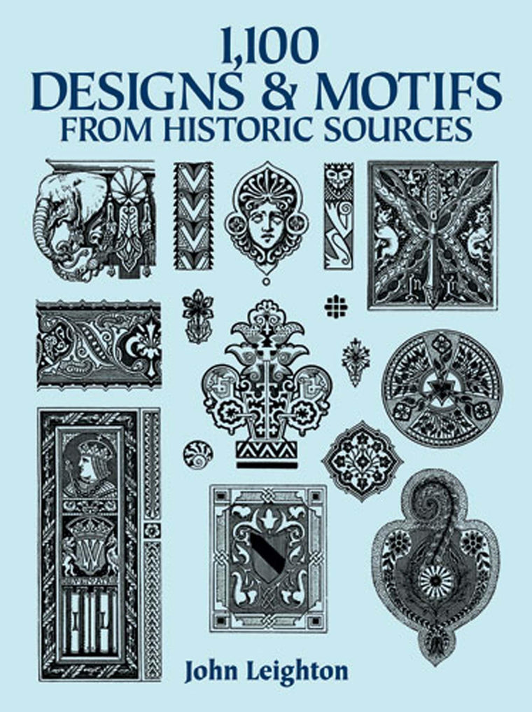 1,100 Designs and Motifs from Historic Sources (Dover Pictorial Archive)