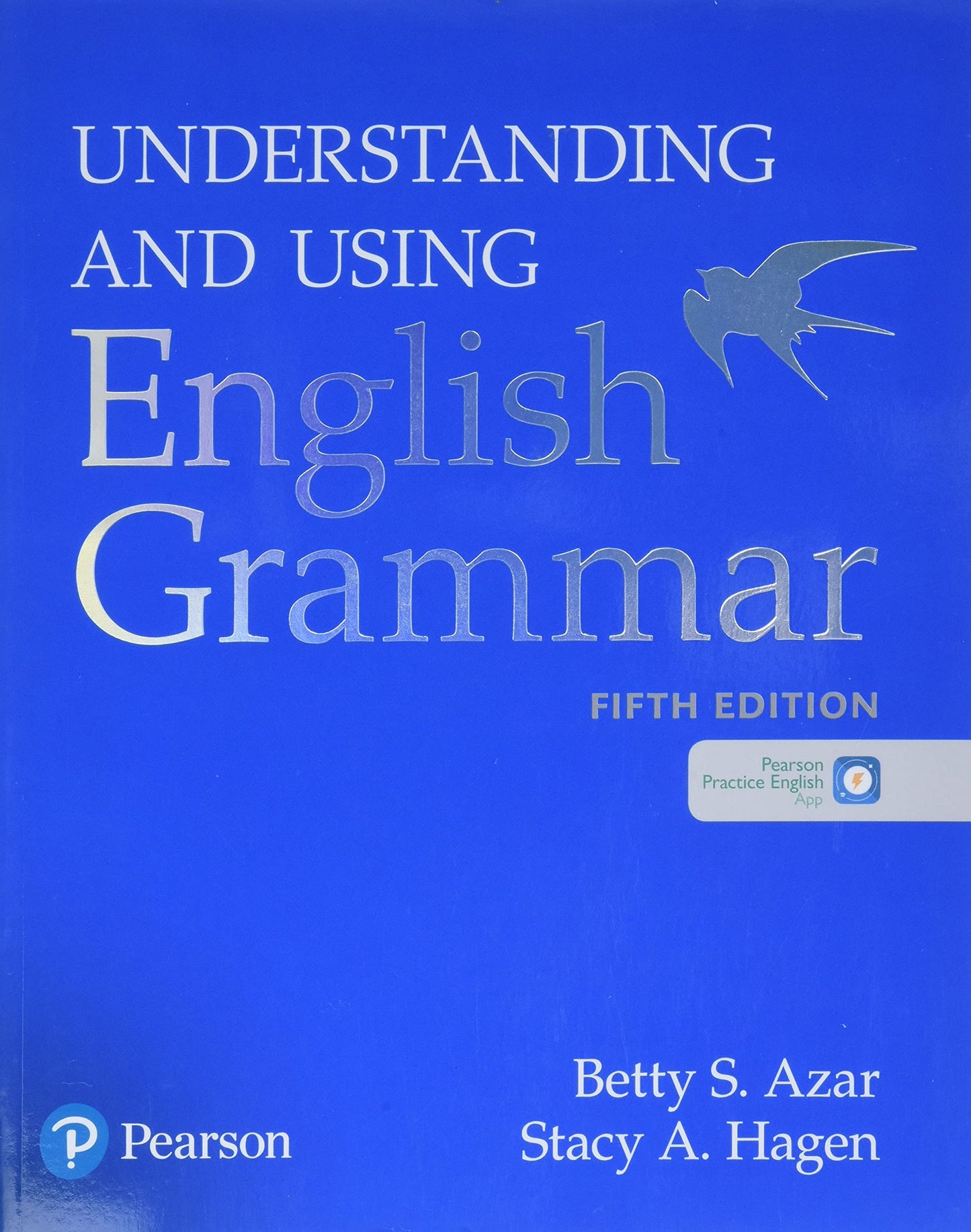 Azar-Hagen Grammar - (AE) - 5th Edition - Student Book with App - Understanding and Using English Grammar