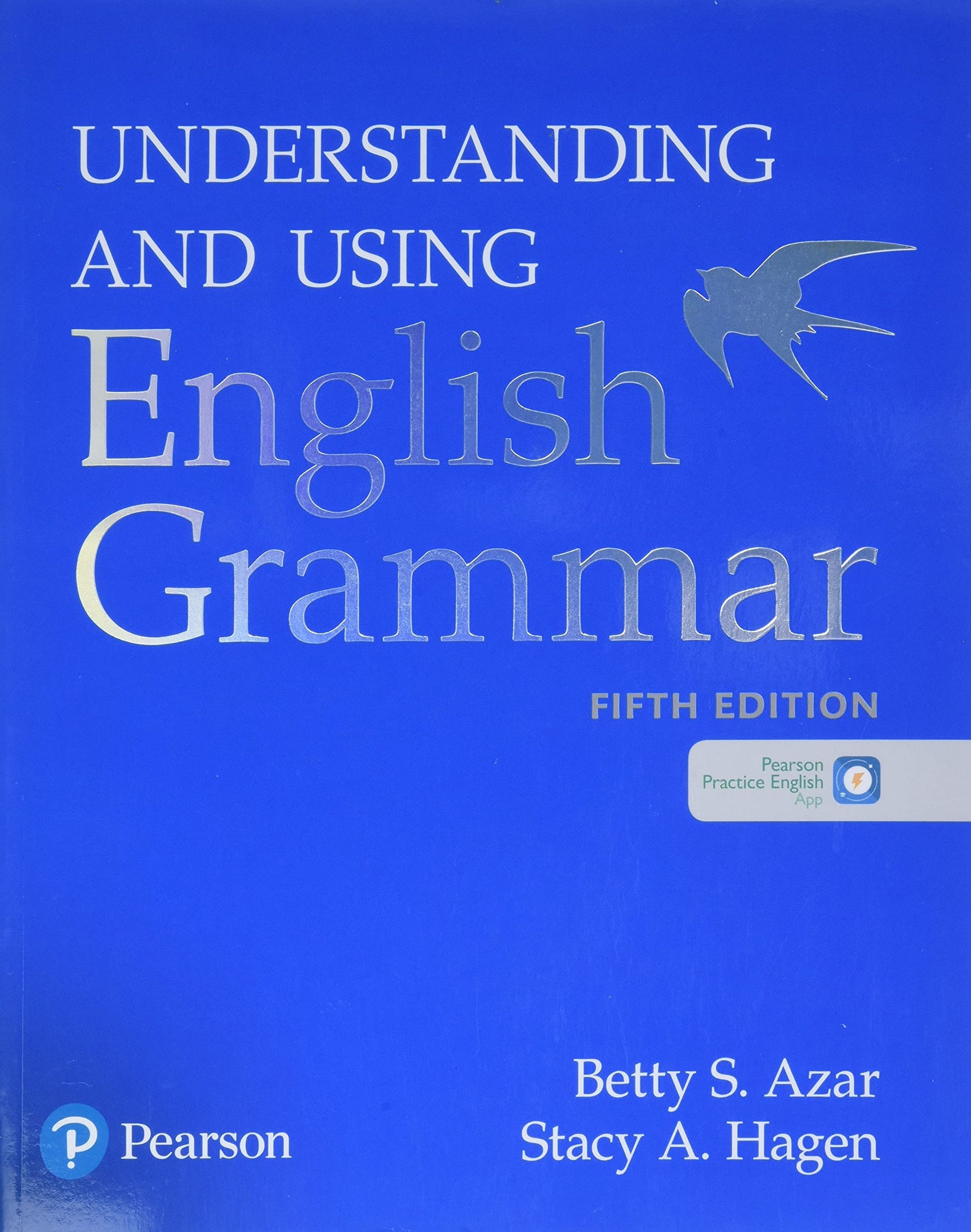 Azar-Hagen Grammar - (AE) - 5th Edition - Student Book with App - Understanding and Using English Grammar
