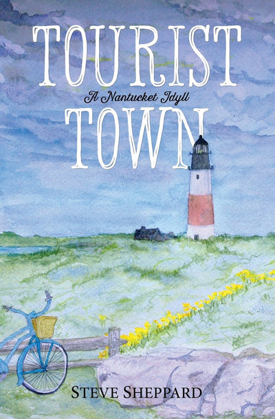 Tourist Town:: A Nantucket Idyll