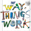 DK The Way Things Work From Levers to Lasers, Windmills to Wi-Fi, A Visual Guide to the World of Machines (DK David Macauley How Things Work).