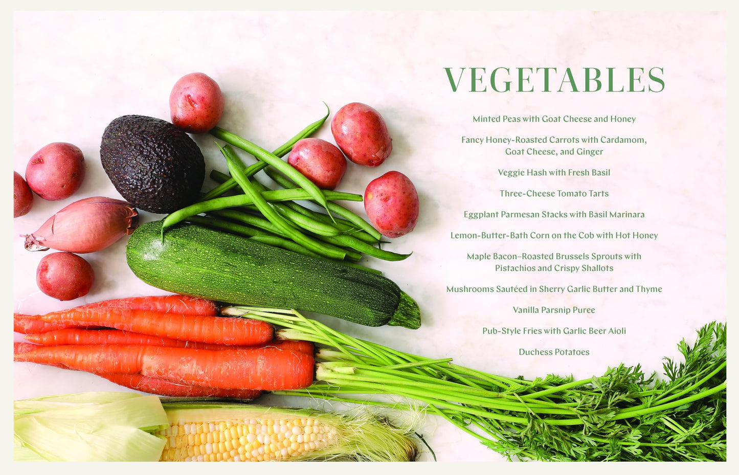 In Season: 125+ Sweet and Savory Recipes Celebrating Simple, Fresh Ingredients (A Cookbook)
