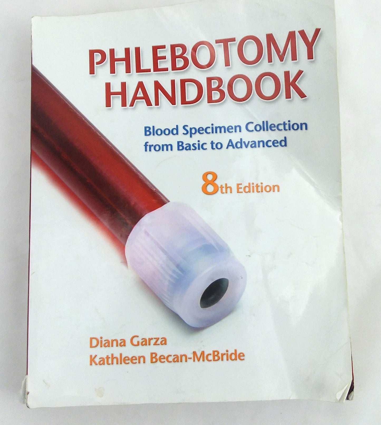 Phlebotomy Handbook: Blood Specimen Collection from Basic to
