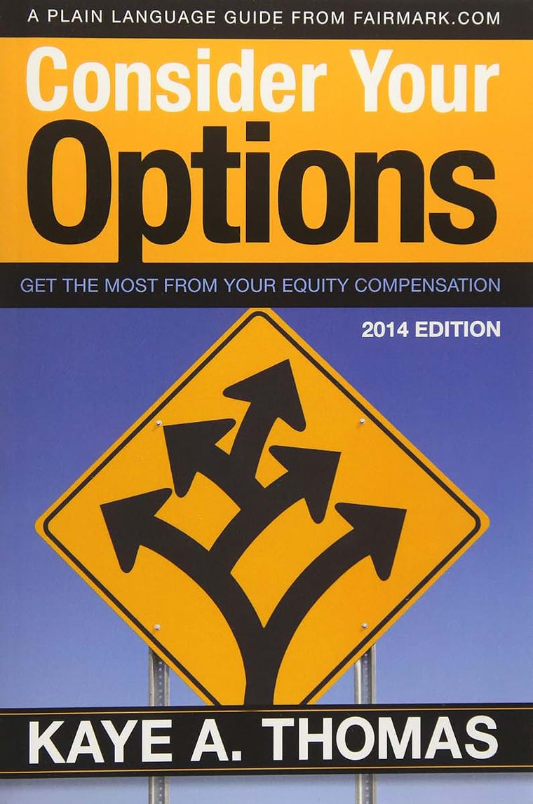 Consider Your Options: Get the Most from Your Equity Compensation